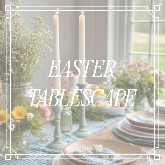Easter Tablescape