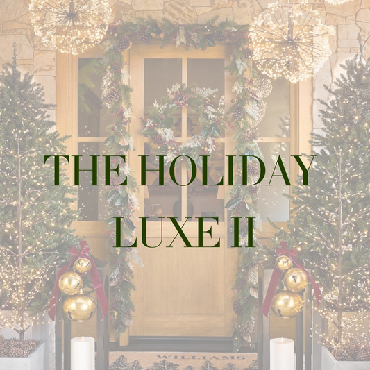 The Holiday Luxe II