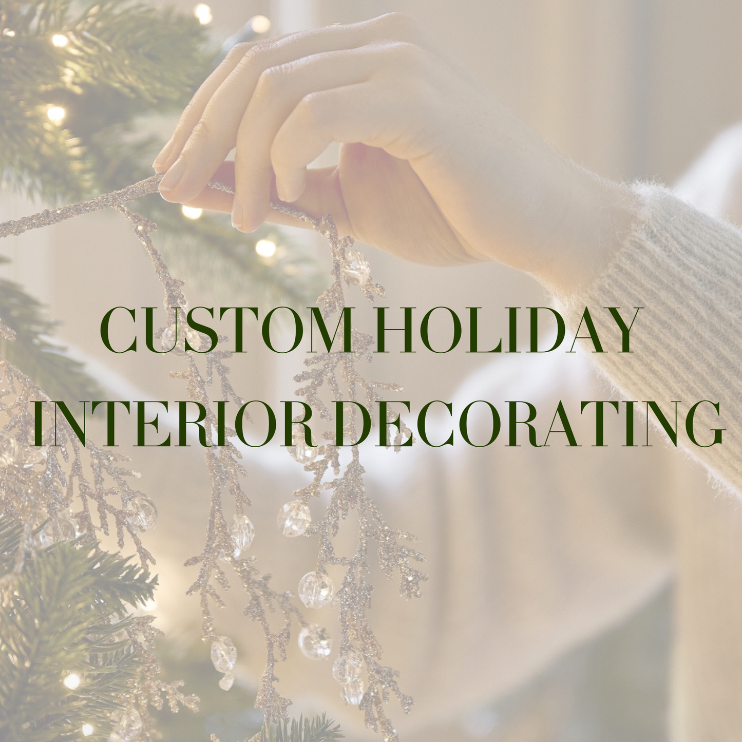 Custom Holiday Interior Decorating