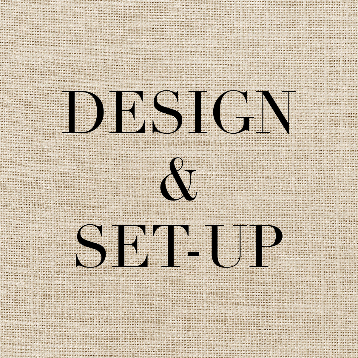 Design & Set-Up