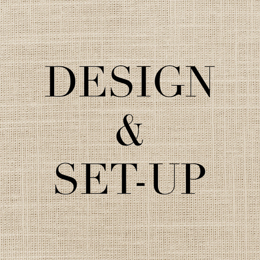 Design & Set-Up